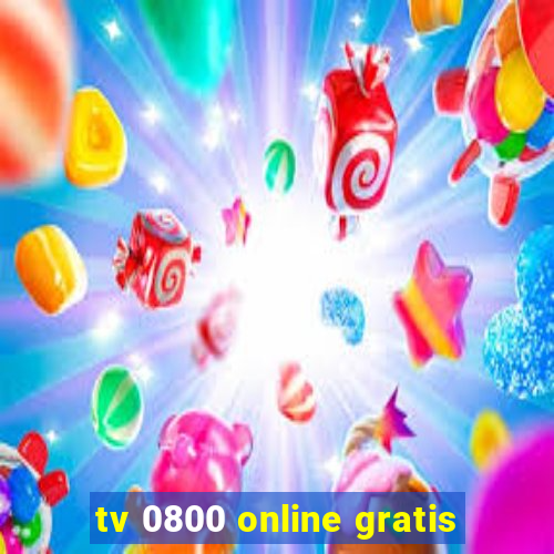 tv 0800 online gratis